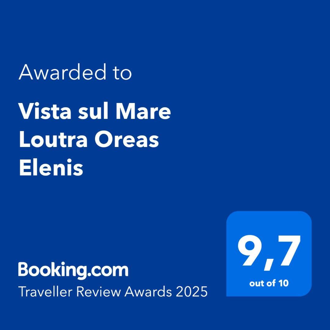 Vista Sul Mare Loutra Oreas Elenis Exterior photo
